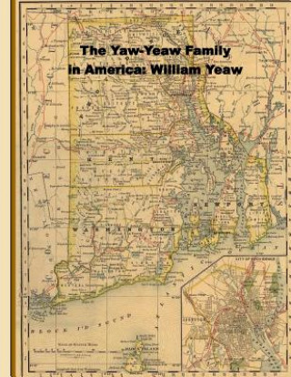 Książka The Yaw-Yeaw Family in America; Descendents of William Yeaw, Olive Thurber and Sarah Goff James R D Yeaw