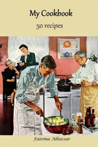 Boek My Cookbook 50 recipes Fatema Alhassar