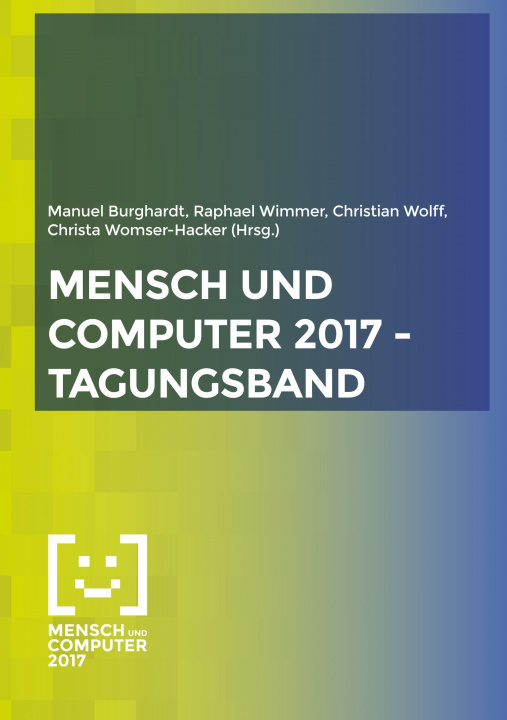 Knjiga Mensch und Computer 2017 - Tagungsband Manuel Burghardt