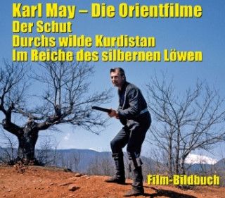 Book Karl May. Die Orientfilme: Der Schut - Durchs Wilde Kurdistan - Im Reiche des silbernen Löwen Michael Petzel