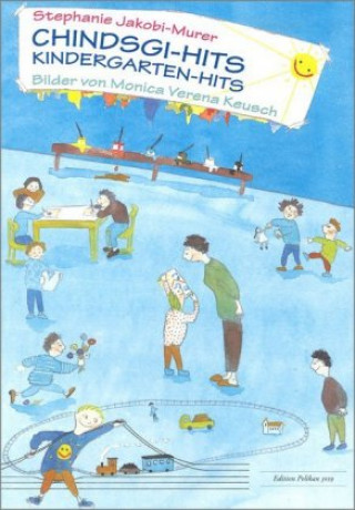 Buch Chindsgi-Hits 1 Stephanie Jakobi-Murer