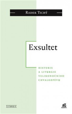 Livre Exsultet Radek Tichý