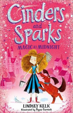 Knjiga Cinders and Sparks: Magic at Midnight LINDSEY KELK