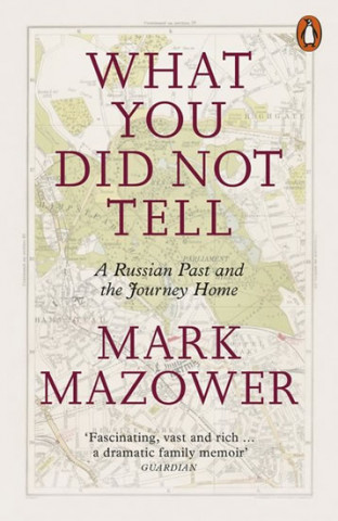 Libro What You Did Not Tell Mark Mazower