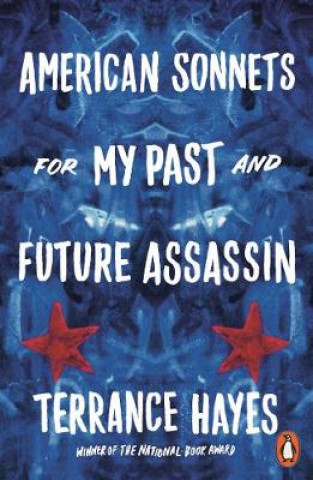 Книга American Sonnets for My Past and Future Assassin Terrance Hayes