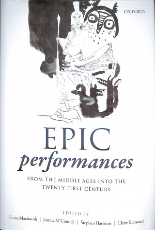 Βιβλίο Epic Performances from the Middle Ages into the Twenty-First Century Fiona Macintosh