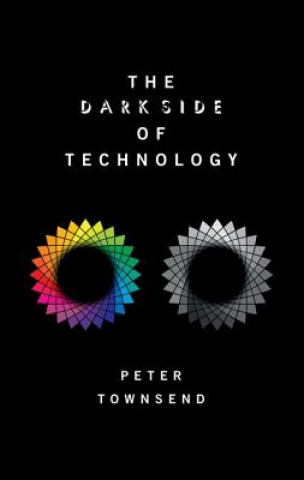 Książka Dark Side of Technology Peter Townsend