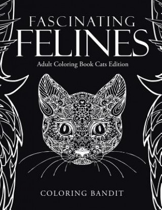 Book Fascinating Felines COLORING BANDIT