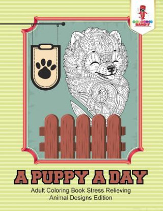 Книга Puppy a Day COLORING BANDIT