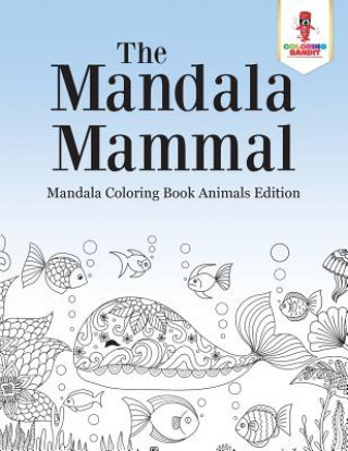 Könyv Mandala Mammal COLORING BANDIT