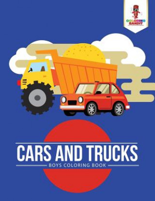 Könyv Cars and Trucks COLORING BANDIT