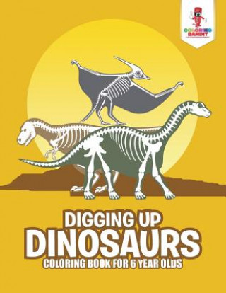 Carte Digging Up Dinosaurs COLORING BANDIT