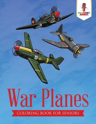 Книга War Planes COLORING BANDIT