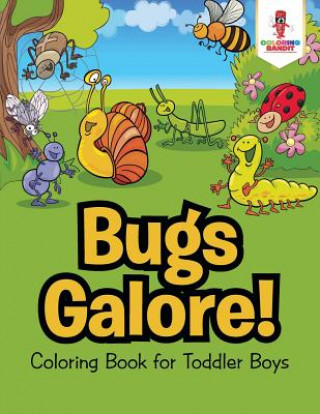 Könyv Bugs Galore! COLORING BANDIT