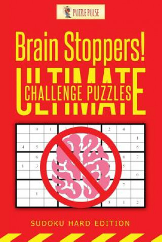 Knjiga Brain Stoppers! Ultimate Challenge Puzzles PUZZLE PULSE