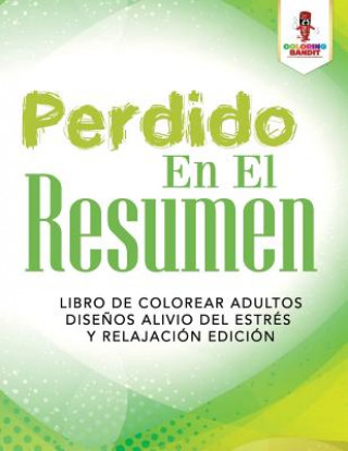Könyv Perdido En El Resumen COLORING BANDIT