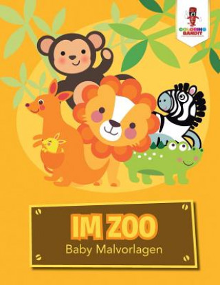 Könyv Im Zoo COLORING BANDIT