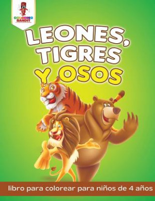 Book Leones, Tigres Y Osos COLORING BANDIT