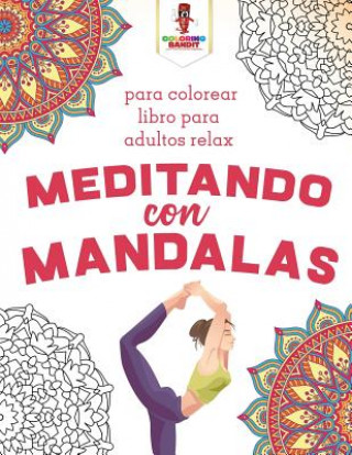 Carte Meditando Con Mandalas COLORING BANDIT