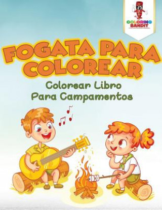 Kniha Fogata Para Colorear COLORING BANDIT