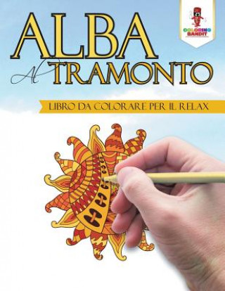 Knjiga Alba Al Tramonto COLORING BANDIT