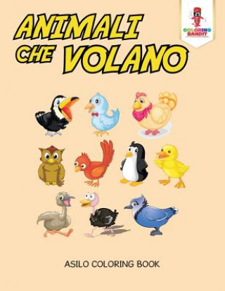 Livre Animali Che Volano COLORING BANDIT