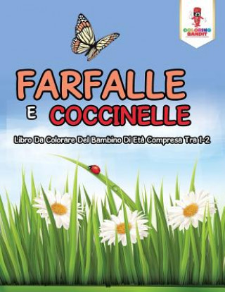 Kniha Farfalle E Coccinelle COLORING BANDIT