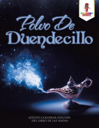 Könyv Polvo De Duendecillo COLORING BANDIT