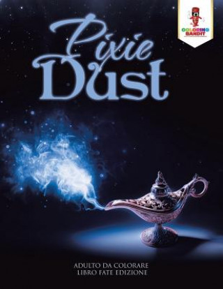 Kniha Pixie Dust COLORING BANDIT