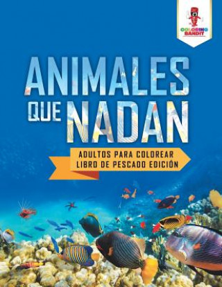Книга Animales Que Nadan Coloring Bandit