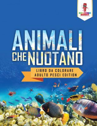 Kniha Animali Che Nuotano Coloring Bandit