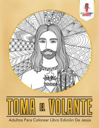 Könyv Toma El Volante COLORING BANDIT