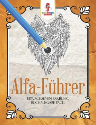 Könyv Alfa-Fuhrer COLORING BANDIT