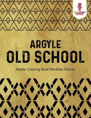 Книга Argyle Old School COLORING BANDIT