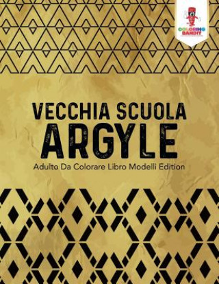 Книга Vecchia Scuola Argyle COLORING BANDIT