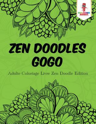 Kniha Zen Doodles Gogo COLORING BANDIT