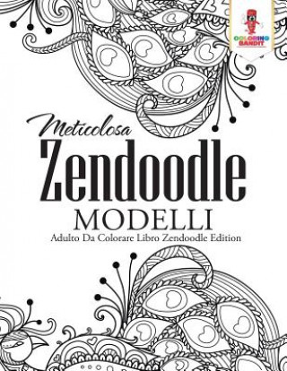 Knjiga Meticolosa Zendoodle Modelli COLORING BANDIT