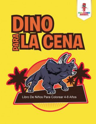 Książka Dino Para La Cena COLORING BANDIT