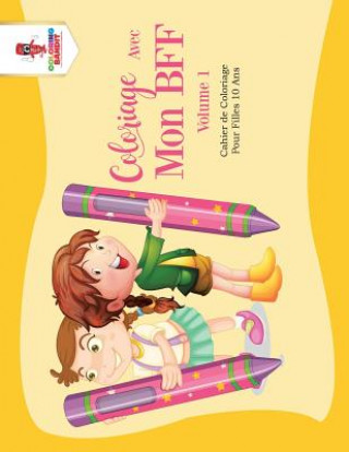 Kniha Coloriage Avec Mon BFF - Volume 1 COLORING BANDIT