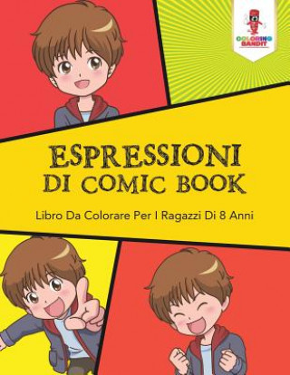 Knjiga Espressioni Di Comic Book COLORING BANDIT