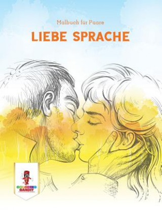 Kniha Liebe Sprache COLORING BANDIT