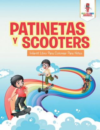 Książka Patinetas Y Scooters COLORING BANDIT