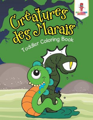 Kniha Creatures des Marais COLORING BANDIT