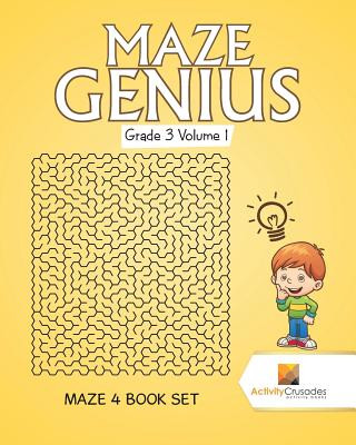 Kniha Maze Genius Grade 3 Volume 1 ACTIVITY CRUSADES