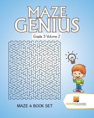 Kniha Maze Genius Grade 3 Volume 2 ACTIVITY CRUSADES