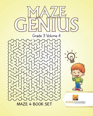 Kniha Maze Genius Grade 3 Volume 4 Activity Crusades