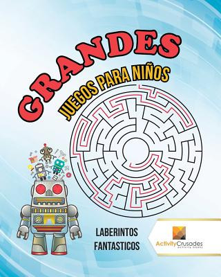 Kniha Grandes Juegos Para Ninos Activity Crusades