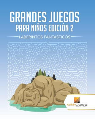 Book Grandes Juegos Para Ninos Edicion 2 ACTIVITY CRUSADES