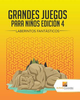 Kniha Grandes Juegos Para Ninos Edicion 4 ACTIVITY CRUSADES