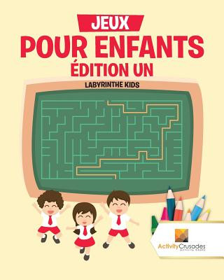 Könyv Jeux Pour Enfants Edition Un ACTIVITY CRUSADES